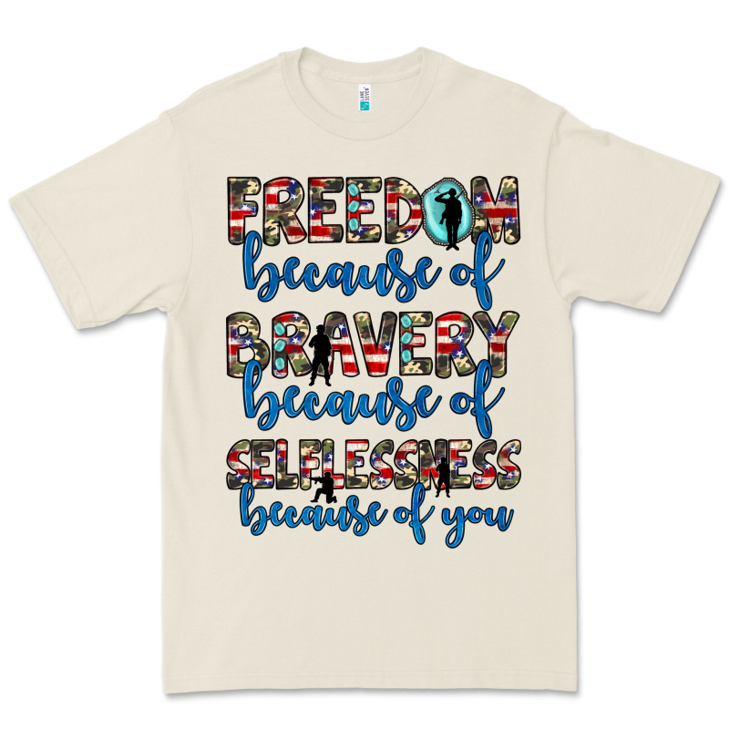 Freedom Because Of Bravery Because Of Selflessness Because Of You Premium Tee by JahusDesignShop | Teevron