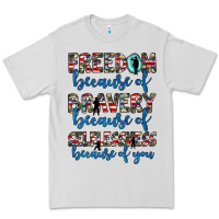 Dove Grey freedom because of bravery because of selflessness because of you Premium Tee - JahusDesignShop