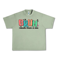 Oil Green bruh formerly known as mom Urban Heavy Tee - MaliasSmallBusiness
