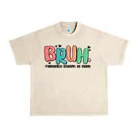 Bruh Formerly Known As Mom Urban Heavy Tee | Teevron