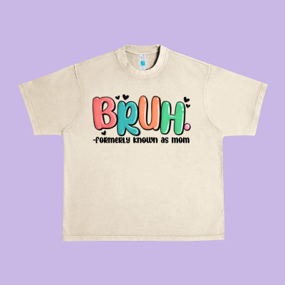 Bruh Formerly Known As Mom Urban Heavy Tee Designed By Maliassmallbusiness