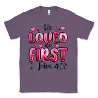 Lavender he loved us first 1 john 4 19 Classic Tee - MaliasSmallBusiness