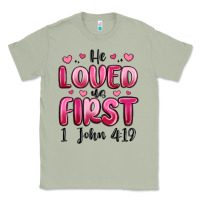 Matcha he loved us first 1 john 4 19 Classic Tee - MaliasSmallBusiness