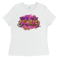 White it's my birthday Ladies Tee - AdoDesignShop