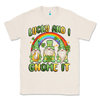 Natural lucky and i gnome it Classic Tee - MaliasSmallBusiness
