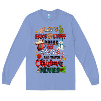Colony Blue let's bake stuff drink hot cocoa and watch christm Long Sleeve Tee - MaliasSmallBusiness