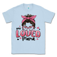Dusty Blue one loved mama messy bun Classic Tee - MaliasSmallBusiness