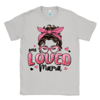 Moon Dust one loved mama messy bun Classic Tee - MaliasSmallBusiness