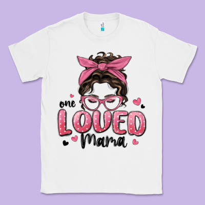 One Loved Mama Messy Bun Classic Tee Designed By Maliassmallbusiness