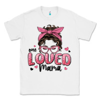 White one loved mama messy bun Classic Tee - MaliasSmallBusiness
