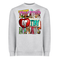 Heather Grey educator of tiny humans Heavyweight Sweatshirt - NancyCooperArtShop