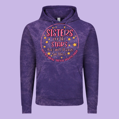 Sisters Are Like Stars You Can't Always See Them Vintage Hoodie Designed By Maliassmallbusiness
