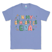 Colony Blue in my gymnastics era Classic Tee - MaliasSmallBusiness