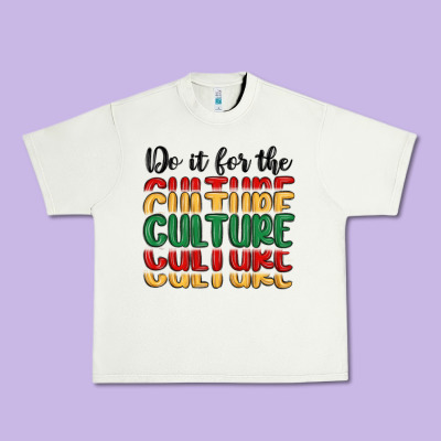 Do It For The Culture Urban Heavy Tee Designed By Maliassmallbusiness