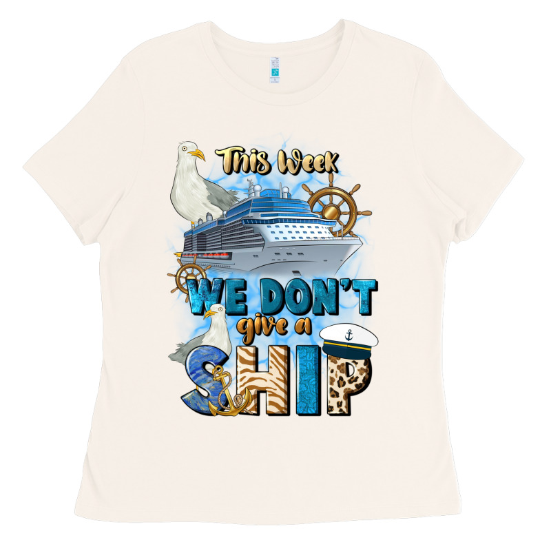 This Week We Don't Give A Ship Ladies Tee by JahusDesignShop | Teevron