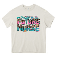 Future Nurse Heavy Core Tee | Teevron