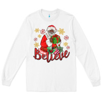 White believe black santa christmas Long Sleeve Tee - MaliasSmallBusiness