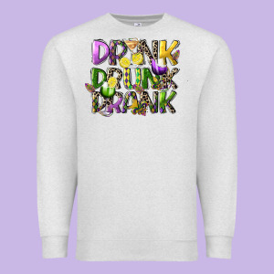 Drink Drunk Drank Premium Sweatshirt Designed By Cowgirlartshop