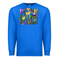 True Royal drink drunk drank Premium Sweatshirt - CowGirlArtShop