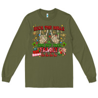 Army Green deck the halls and not your family Long Sleeve Tee - MaliasSmallBusiness