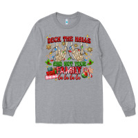 Heather Grey deck the halls and not your family Long Sleeve Tee - MaliasSmallBusiness