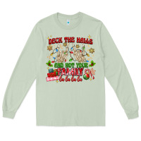Matcha deck the halls and not your family Long Sleeve Tee - MaliasSmallBusiness