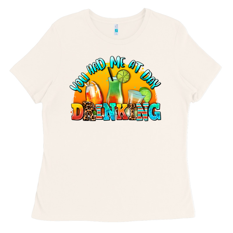 You  Had Me At Day Drınkıng Ladies Tee by AdoDesignShop | Teevron