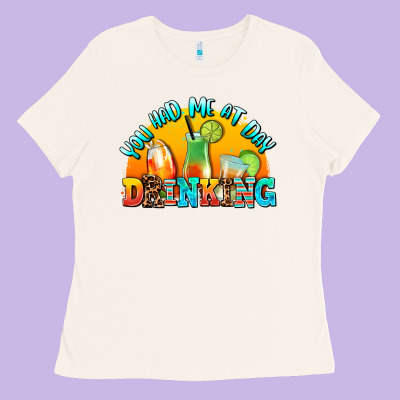 You  Had Me At Day Drınkıng Ladies Tee Designed By Adodesignshop