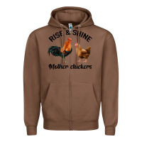 Chestnut Rise and Shine Mother Cluckers Zipper Hoodie - Bettercallsaul