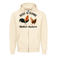 Sandshell Rise and Shine Mother Cluckers Zipper Hoodie - Bettercallsaul