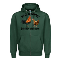 Sports Green Rise and Shine Mother Cluckers Zipper Hoodie - Bettercallsaul