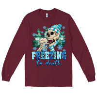 Burgundy Freezing To Death Long Sleeve Tee - MaliasSmallBusiness