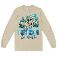 Freezing To Death Long Sleeve Tee | Teevron