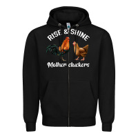 Black Rise and Shine Mother Cluckers Zipper Hoodie - Bettercallsaul