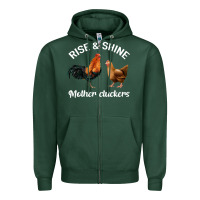 Sports Green Rise and Shine Mother Cluckers Zipper Hoodie - Bettercallsaul