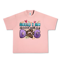 Salmon hello i am obsessed with my dog Urban Heavy Tee - MaliasSmallBusiness