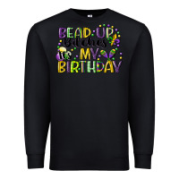 Black bead up bitches itsmy birthday cg (1) Premium Sweatshirt - CowGirlArtShop