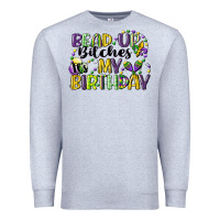 Heather Grey bead up bitches itsmy birthday cg (1) Premium Sweatshirt - CowGirlArtShop