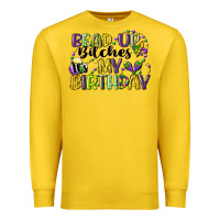 Lemon bead up bitches itsmy birthday cg (1) Premium Sweatshirt - CowGirlArtShop