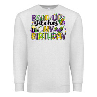 Oatmeal Heather bead up bitches itsmy birthday cg (1) Premium Sweatshirt - CowGirlArtShop