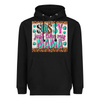 Sassy Just Like My Mama Heavyweight Hoodie | Teevron