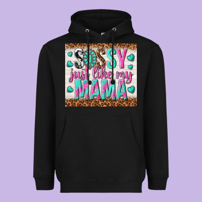 Sassy Just Like My Mama Heavyweight Hoodie Designed By Tumblerdesignbyshophia