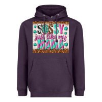 Plum sassy just like my mama Heavyweight Hoodie - TumblerDesignByShophia