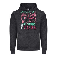 Don't Flatter Yourself I Was Looking At Your Veins Vintage Hoodie | Teevron