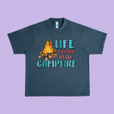 Life Is Better By The Campfire Urban Heavy Tee Designed By Maliassmallbusiness