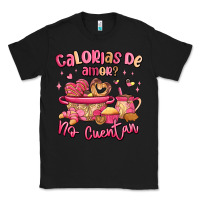 Black calorias de amor no cuentan mexican valentines day Classic Tee - MaliasSmallBusiness