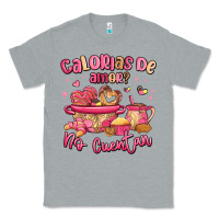Heather Grey calorias de amor no cuentan mexican valentines day Classic Tee - MaliasSmallBusiness
