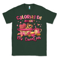 Sports Green calorias de amor no cuentan mexican valentines day Classic Tee - MaliasSmallBusiness