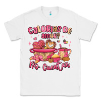 White calorias de amor no cuentan mexican valentines day Classic Tee - MaliasSmallBusiness