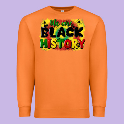 We Are Black History Premium Sweatshirt Designed By Cowgirlartshop